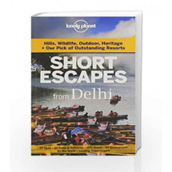 Short Escapes from Delhi: An informative guide to over 50 getaways with hotels, dining, shopping, activities & nightlife book -9