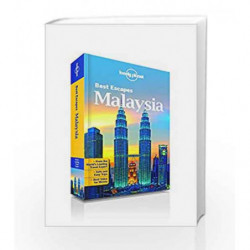 Best Escapes Malaysia: An informative guide to top cities, islands & national parks, hotels, cuisines, shopping and adventure sp