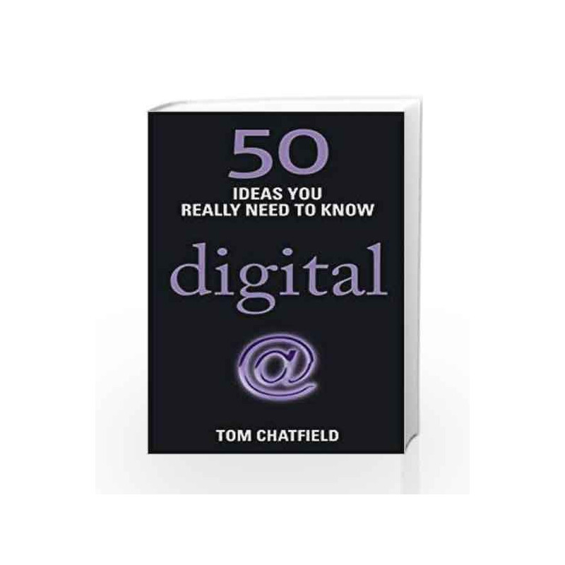 50 Digital Ideas You Really Need to Know: 50 Ideas You Really Need to Know: Digital (50 Ideas You Really Need to Know series) bo