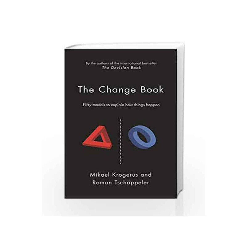 The Change Book: Fifty models to explain how things happen (The Tschappeler and Krogerus Collection) book -9781781250099 front c