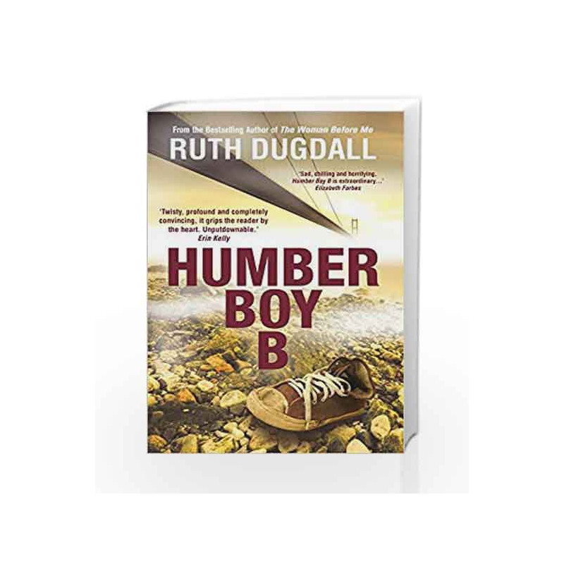 Humber Boy B: Shocking. Page-Turning. Intelligent. Psychological Thriller Series with Cate Austin book -9781910394595 front cove
