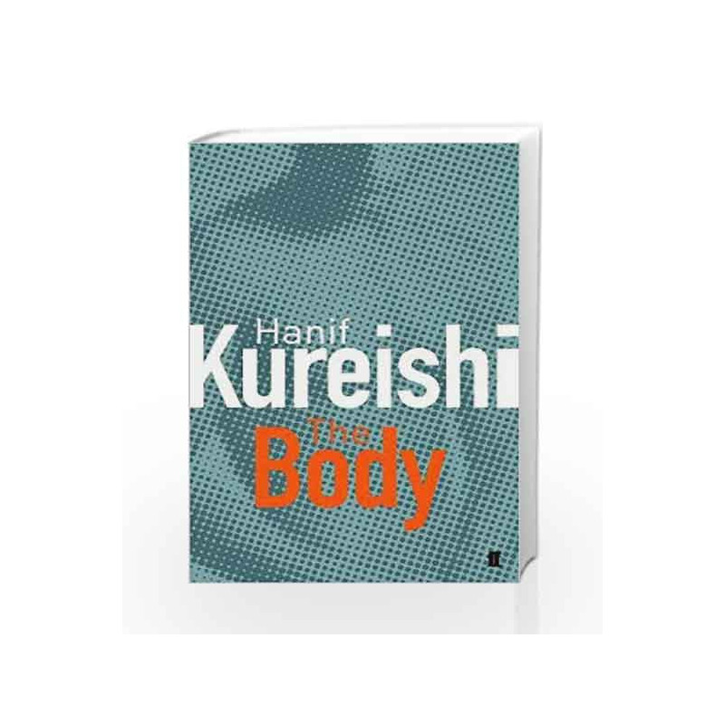 The Body by Kureishi, Hanif Book-9780571217779