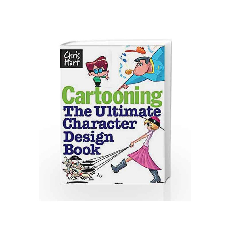 Cartooning: The Ultimate Character Design Book by Hart, Christopher Book-9781933027425