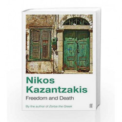 Freedom and Death by Nikos Kazantzakis Book-9780571178575