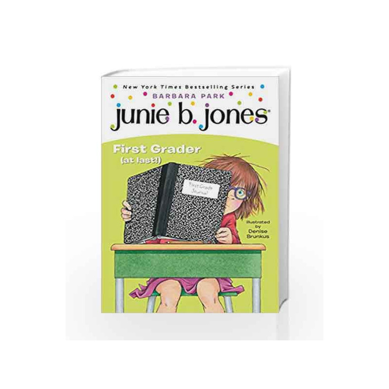 Junie B., First Grader (at last!) (Junie B. Jones) (A Stepping Stone Book(TM)) by BRUNKUS DENISE Book-9780375815164