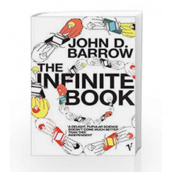 The Infinite Book: A Short Guide to the Boundless, Timeless and Endless by John D. Barrow Book-9780099443728