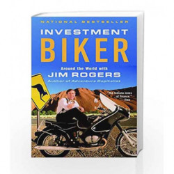 Investment Biker: Around the World with Jim Rogers by Jim Rogers Book-9780812968712