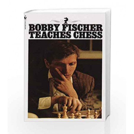 Bobby Fischer Teaches Chess by FISCHER BOBBY Book-9780553263152