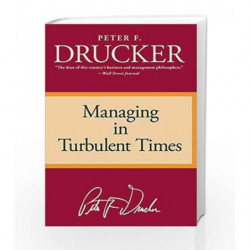 Managing in Turbulent Times by Peter F. Drucker Book-9780887306167