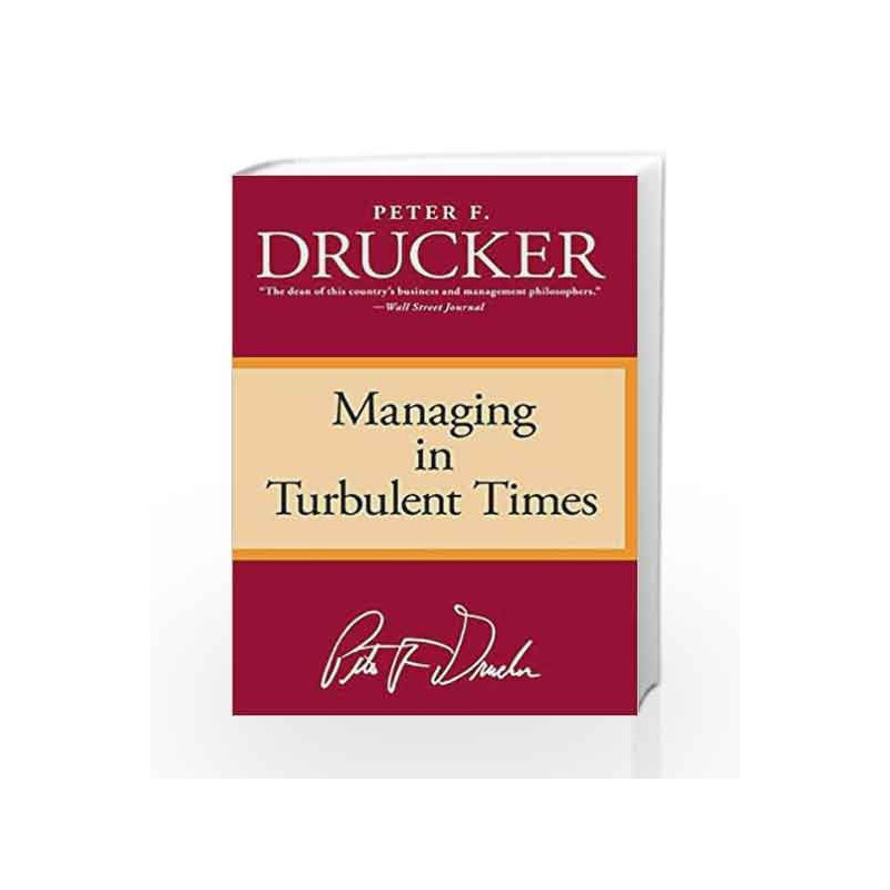 Managing in Turbulent Times by Peter F. Drucker Book-9780887306167