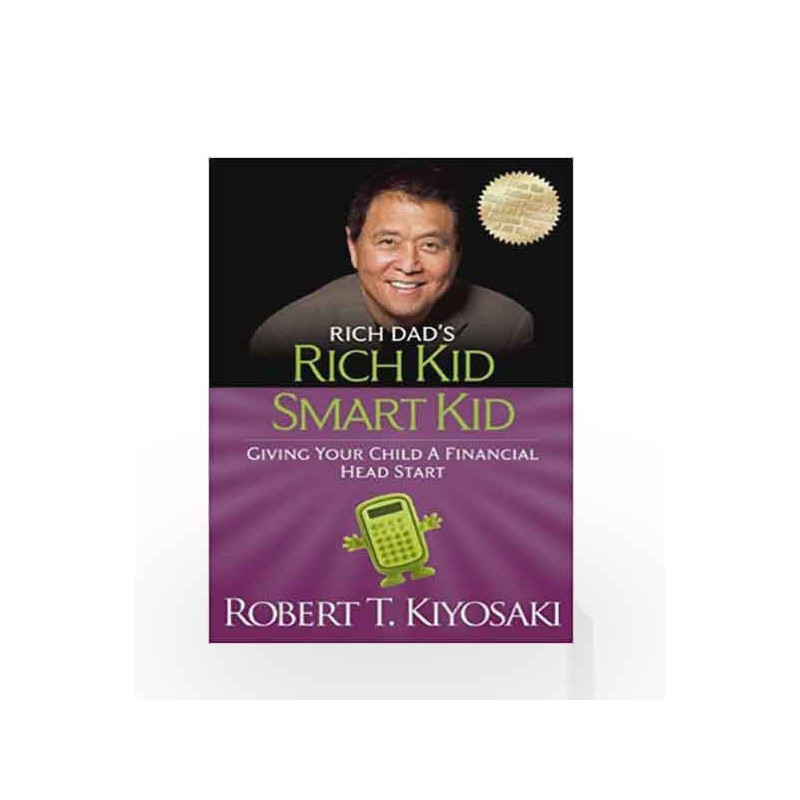 Rich Kid Smart Kid (Rich Dad's (Paperback)) by Robert T. Kiyosaki Book-9781612680606