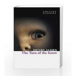 The Turn of the Screw (Collins Classics) by Henry James Book-9780007420285