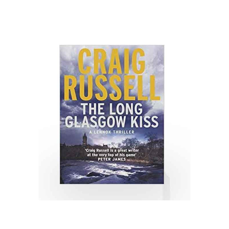 The Long Glasgow Kiss: A Lennox Thriller by Craig Russell Book-9781847249708