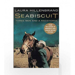 Seabiscuit: The True Story of Three Men and a Racehorse by HILLENBRAND LAURA Book-9781841150925