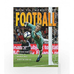 How to Improve at Football by Drewett,Jim Book-9781848986909