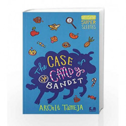 The Case Of The Candy Bandit by TANEJA ARCHIT Book-9789383331154