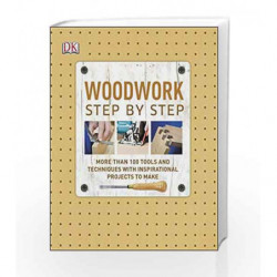 Woodwork Step by Step by NA Book-9781409350989