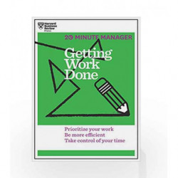 Getting Work Done (20 Minute Manager) by HARVARD BUSINESS REVIEW Book-9781625275431