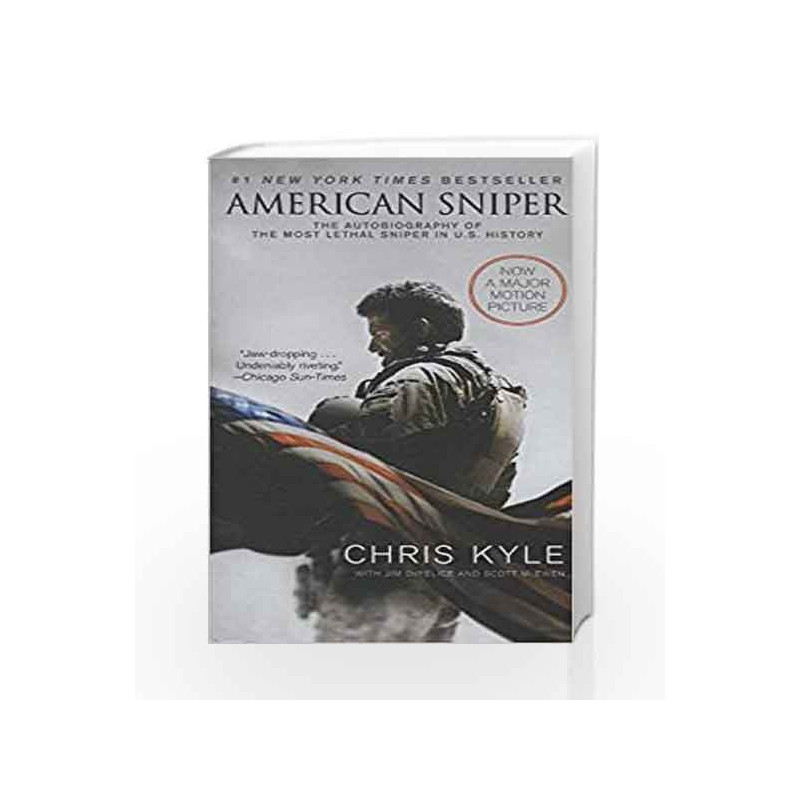 American Sniper [Movie Tie-in Edition]: The Autobiography of the Most Lethal Sniper in U.S. Military History by Kyle, Chris Book
