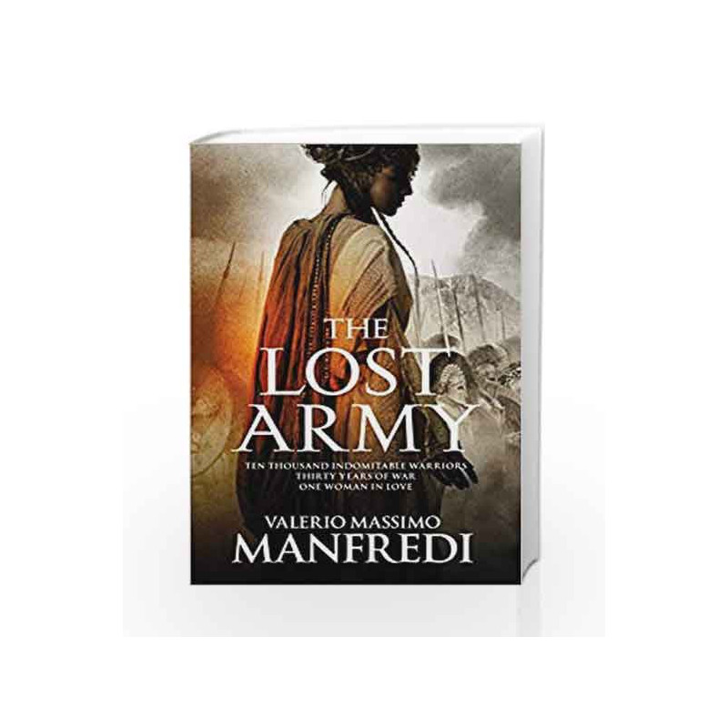 The Lost Army by Valerio Massimo Manfredi Book-9781447276678