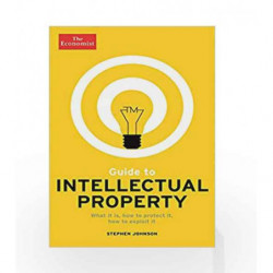 The Economist Guide to Intellectual Property by Johnson, Stephen Book-9781846688973