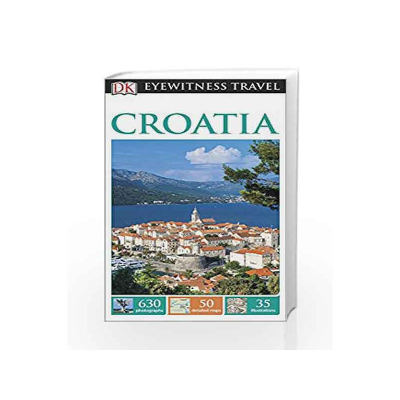 DK Eyewitness Travel Guide Croatia (Eyewitness Travel Guides) by NA Book-9781409369561