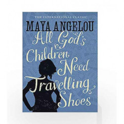 All God's Children Need Travelling Shoes by Maya Angelou Book-9781844085057