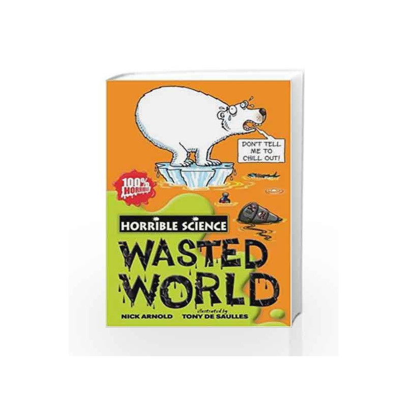 Wasted World (Horrible Science) by ARNOLD NICK Book-9781407108223