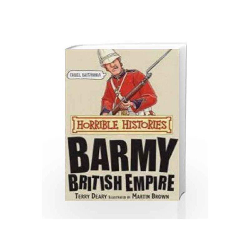 Horrible Histories - Barmy British Empire by Deary, Terry Book-9781407104218