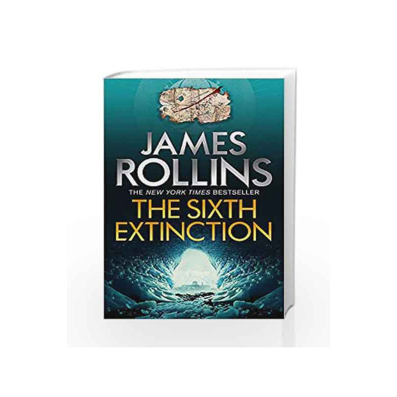 The Sixth Extinction (Sigma Force 10) by James Rollins Book-9781409138013