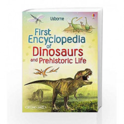 First Encyclopedia of Dinosaurs and Prehistoric Life (Usborne First Encyclopedias) by Sam Taplin Book-9781409520979