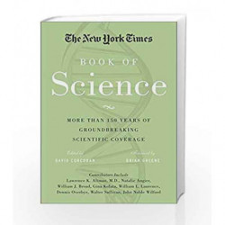 The New York Times Book of Science: More than 150 Years of Groundbreaking Scientific Coverage by Brian Greene Book-9781402793219