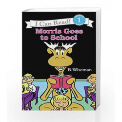 Morris Goes to School (I Can Read Level 1) by Bernard Wiseman Book-9780064440455