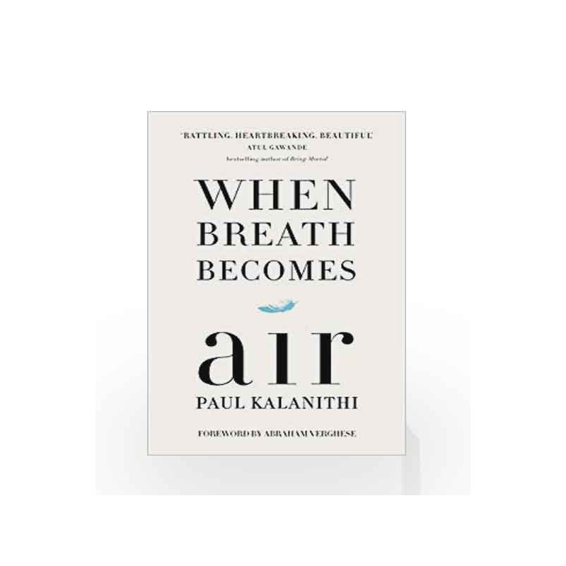 When Breath Becomes Air by Paul Kalanithi Book-9781847923677