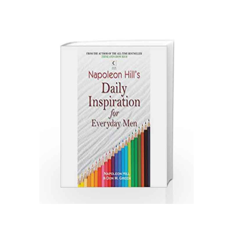 Daily Inspiration For Everyday Men by Hill, Napoleon Book-9789350290767
