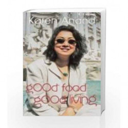 Good Food Good Living by Karen Anand Book-9789350291108