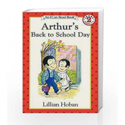 Arthur's Back to School Day (I Can Read Level 2) by HOBAN LILLIAN Book-9780064442459