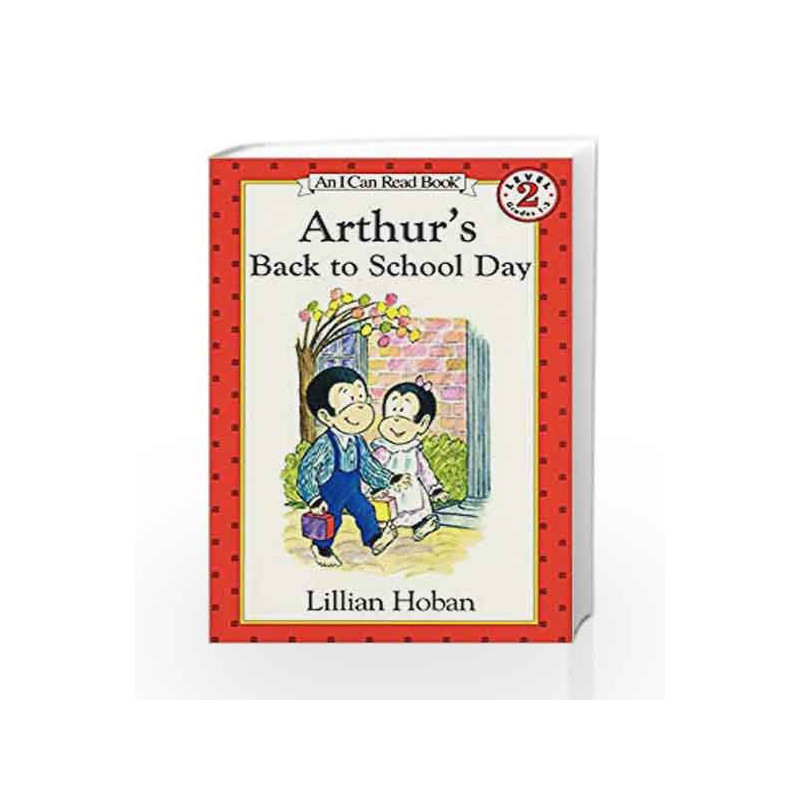 Arthur's Back to School Day (I Can Read Level 2) by HOBAN LILLIAN Book-9780064442459