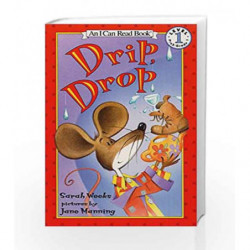 Drip, Drop (I Can Read Level 1) by Sarah Weeks Book-9780064435970