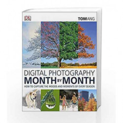 Digital Photography Month by Month by Tom Ang Book-9781409373667