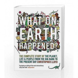 What on Earth Happened? by Christopher Lloyd Book-9781408834831