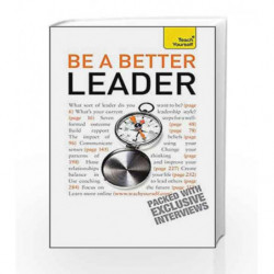 Be A Better Leader: An inspiring, practical guide to becoming a successful leader (Teach Yourself General) by Catherine Doherty 