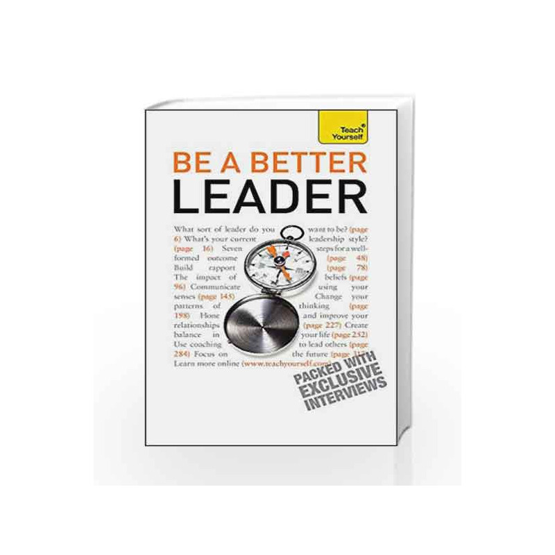 Be A Better Leader: An inspiring, practical guide to becoming a successful leader (Teach Yourself General) by Catherine Doherty 