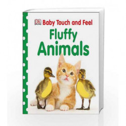 Baby Touch and Feel Fluffy Animals by DK Book-9781409376019