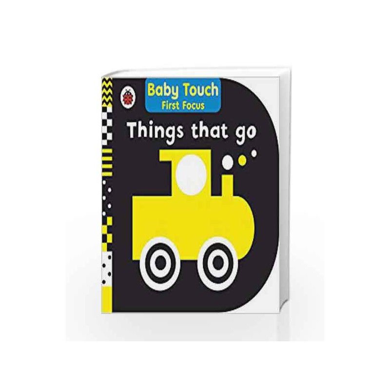 Things That Go: Baby Touch First Focus by LADYBIRD Book-9780241243268