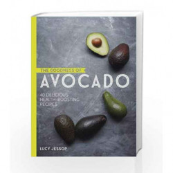 The Goodness of: Avocado by Lucy Jessop Book-9780857833785