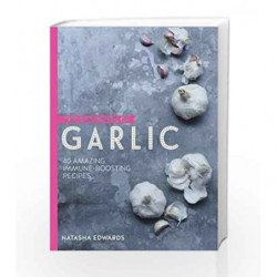 The Goodness of: Garlic by Natasha Edwards Book-9780857833822