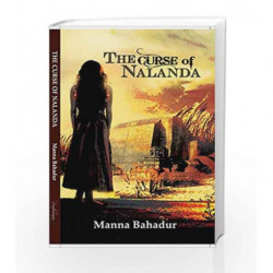 The Curse of Nalanda by Manna Bahadur Book-9789385854026