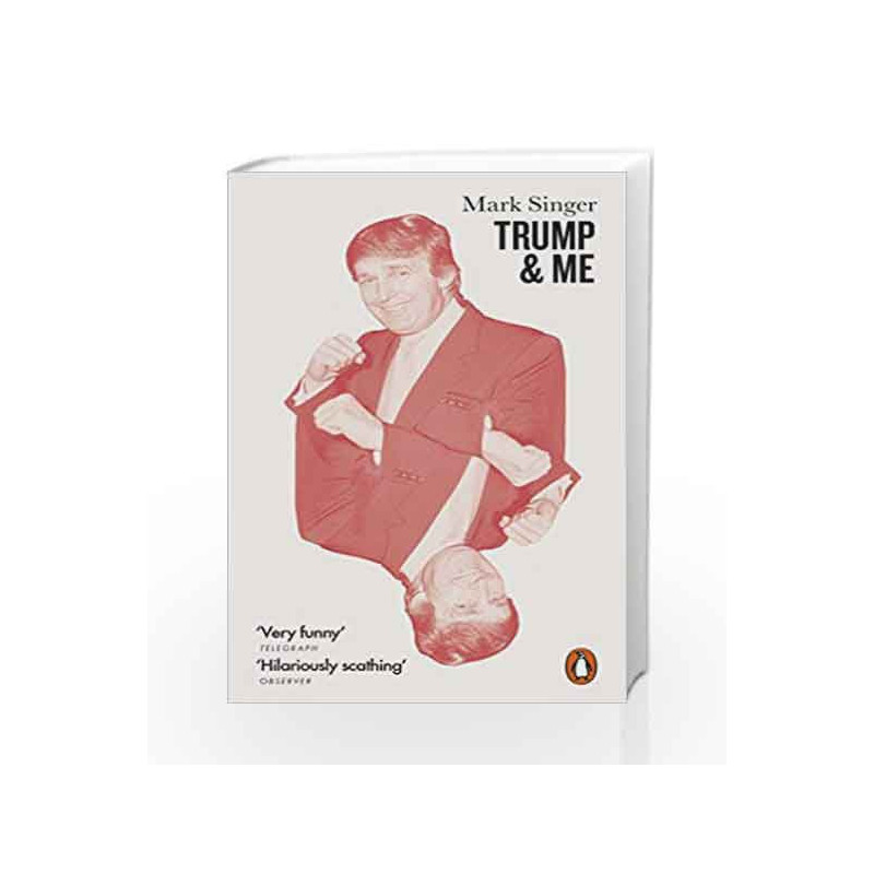 Trump and Me by Singer, Mark Book-9780141984896
