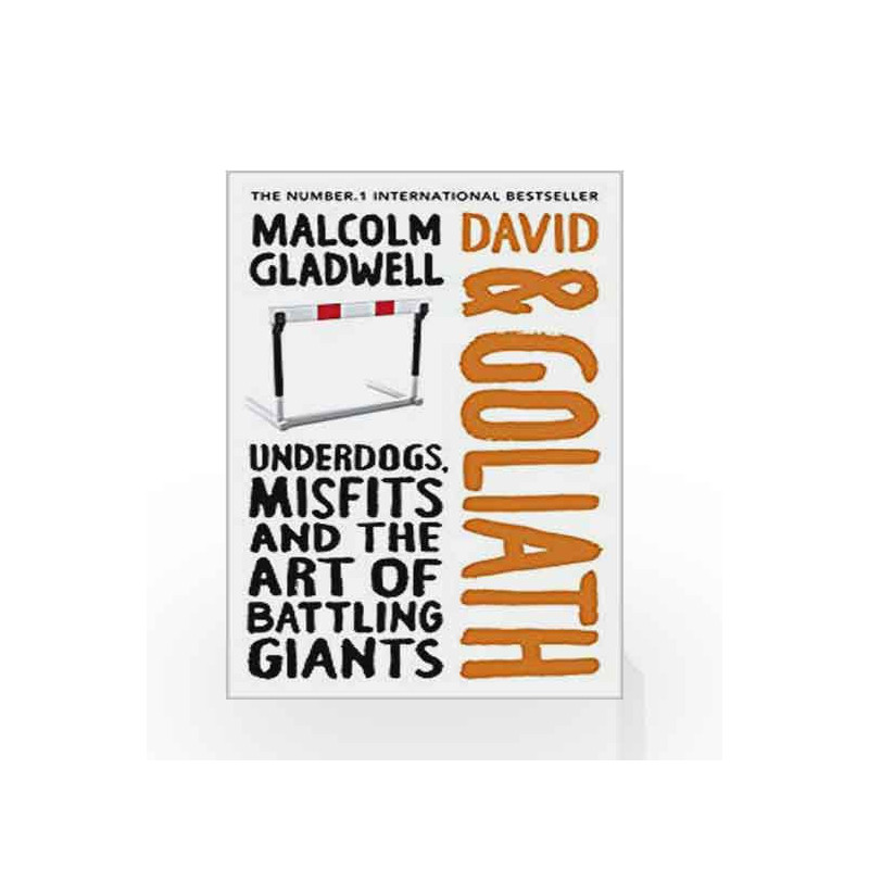 David and Goliath: Underdogs, Misfits and the Art of Battling Giants by Gladwell, Malcolm Book-9781846145810